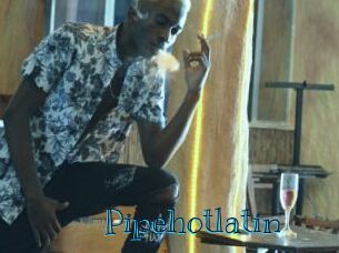 Pipehotlatin
