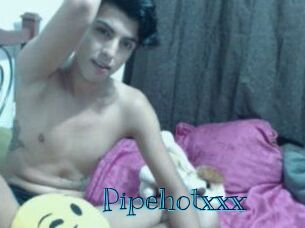 Pipehotxxx