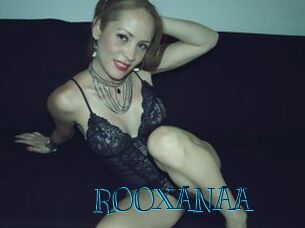 ROOXANAA