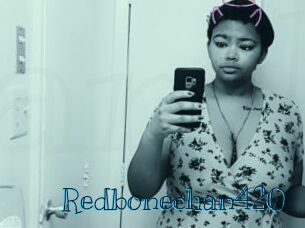 Redbonechan420