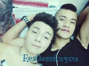 Restlessforyou