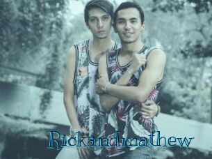 Rickandmathew