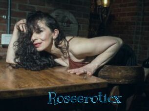 Roseeroticx