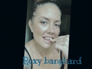 Roxy_banghard