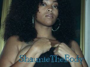 ShaunieTheBody