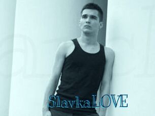 SlavkaLOVE