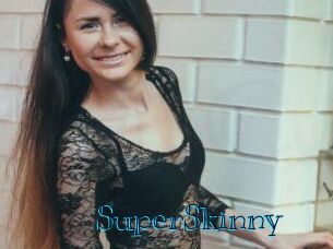 SuperSkinny