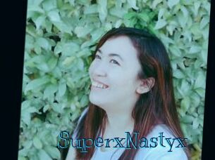 SuperxNastyx
