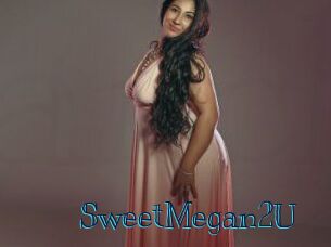 SweetMegan2U