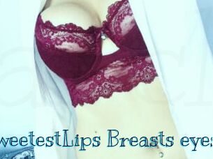 SweetestLips_Breasts_eyes