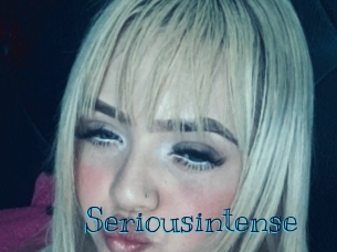 Seriousintense