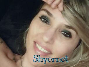 Shyornot