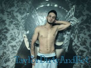 TaylorDirtyAndHot