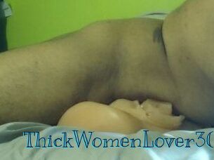 ThickWomenLover30