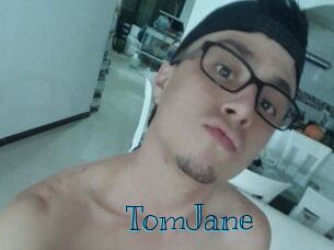 TomJane