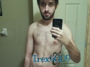 Trex6009
