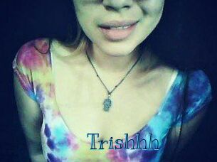 Trishhh