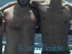 TroubleDouble