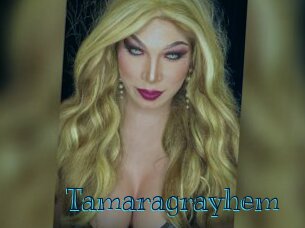 Tamaragrayhem