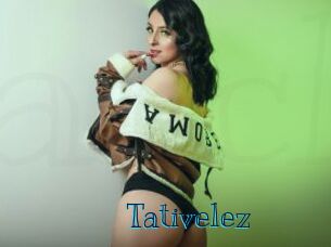 Tativelez