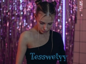 Tesswetyy
