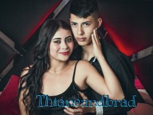 Thianeandbrad