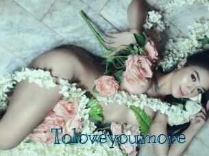 Toloveyoumore