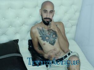 Trymytongue