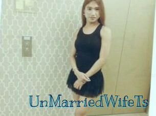 UnMarriedWifeTs