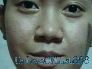 Ur_Love_OF_Lust888
