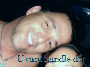 U_cant_handle_dis