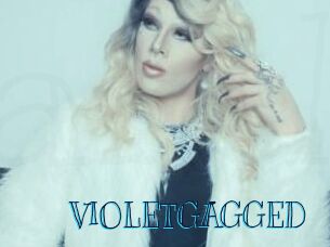 VIOLETGAGGED