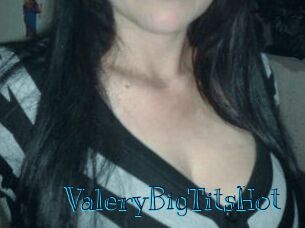 ValeryBigTitsHot
