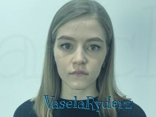 VaselaRyderz