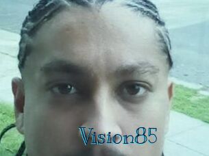 Vision85