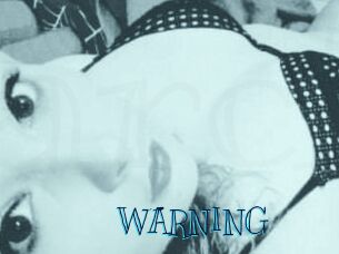 WARNING