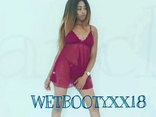 WETBOOTYXX18