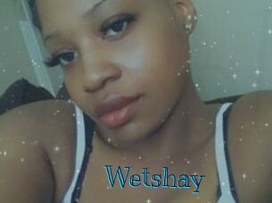 Wetshay
