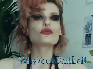 WhyYourDadLeft