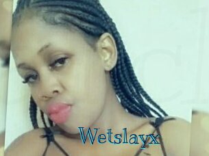 Wetslayx