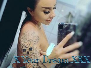 X_Your_Dream_XXX