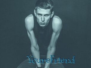 YoureFriend