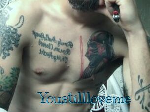 Youstillloveme