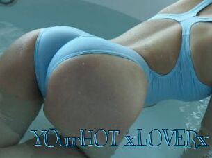 YOurHOT_xLOVERx