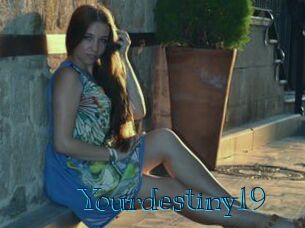 Yourdestiny19