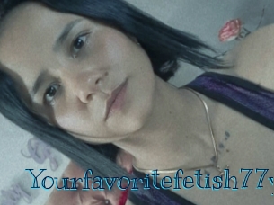 Yourfavoritefetish77y