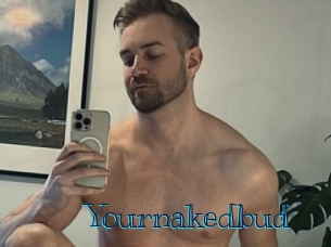Yournakedbud